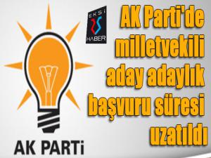 AK Parti'de milletvekili aday adaylık başvuru süresi uzatıldı