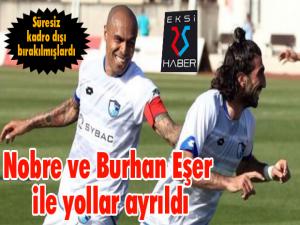 B.B. Erzurumspor'da Nobre ve Burhan Eşer ile yollar ayrıldı