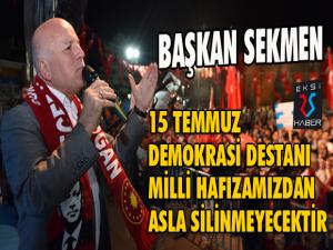 Başkan Sekmenden 15 Temmuz Demokrasi ve Milli Birlik Günü Mesajı 