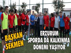 Başkan Sekmen: Erzurum sporda da kalkınma dönemi yaşıyor