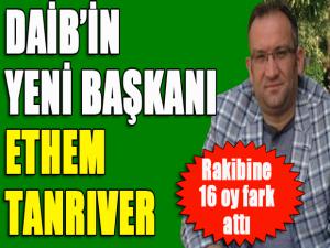 DAİB'in yeni başkanı Ethem Tanrıver oldu...