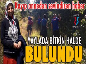 Kayıp anne bulundu...