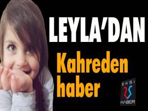 Kayıp Leyla'dan kahreden haber geldi!