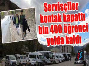 Servisçiler kontak kapattı, bin 400 öğrenci yolda kaldı