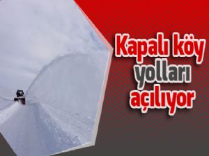 Kapalı köy yolları açılıyor