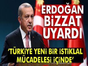 Erdoğan'dan vatandaşlara uyarı! Türkiye İstiklal mücadelesi içindedir