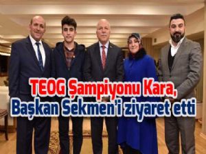 TEOG Şampiyonu Kara, Başkan Sekmen'i ziyaret etti