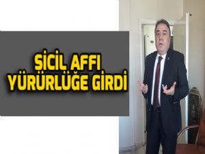 Sicil affı yürürlüğe girdi