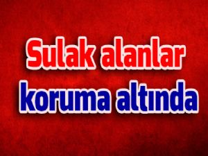 Sulak alanlar koruma altında