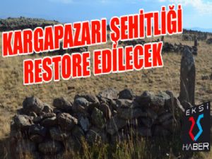 Kargapazarı Şehitliği restore edilecek