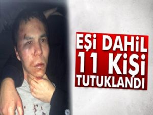 Son dakika haberi! Reina saldırganının eşi dahil 11 kişi tutuklandı