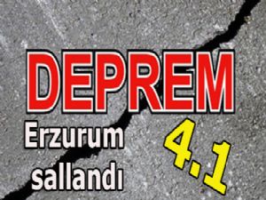 Erzurum'da deprem