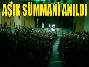 Büyükşehir, Aşık Sümmani'yi andı