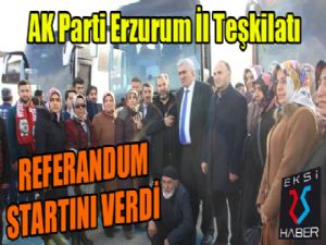 AK Parti Erzurum İl Teşkilatı referandum startını verdi..