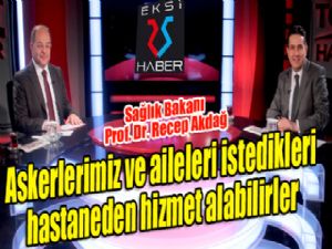 Bakan Akdağ: 