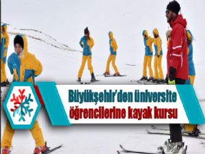 Büyükşehir'den üniversite öğrencilerine kayak kursu