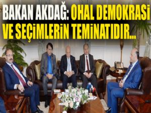 Akdağ: Olağanüstü halin varlığı burada demokrasinin ve seçimlerin teminatıdır