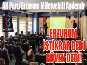  Aydemir: 'Sana minnettarız Erzurum'