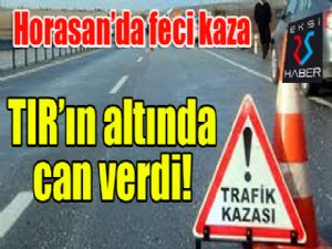 Horasan'da trafik kazası: 1 ölü