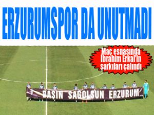 Erzurumspor'da unutmadı...