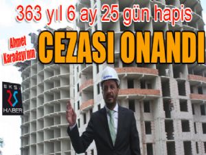 Ahmet Karadayı'nın cezasına onama...