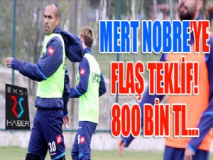 Mert Nobre'ye flaş teklif...