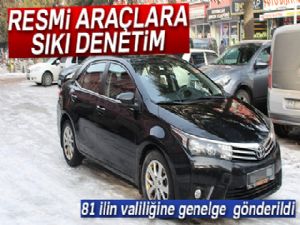 Resmi araçlara sıkı denetim geliyor