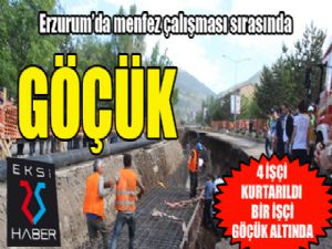 Erzurum'da göçük... Ekipler seferber oldu...