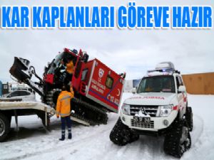 Kar kaplanları göreve hazır...