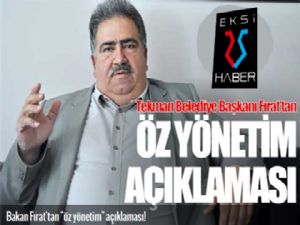 Fırat'tan ÖZYÖNETİM açıklaması...