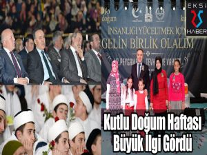 Kutlu Doğum Haftası Yoğun İlgi Gördü