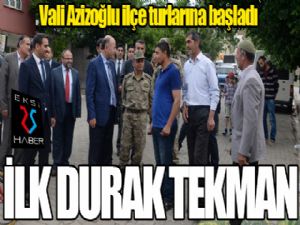 Vali Azizoğlu ilçe turlarına başladı...