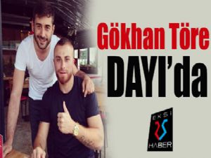 Gökhan Töre DAYI'da