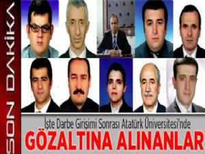 İşte Atatürk Üniversitesi'nde Gözaltına Alınan Akademisyenlerin İsimleri