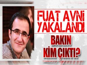 Fuat Avni yakalandı mı? Son Dakika...