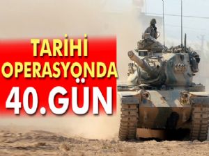 Fırat Kalkanı Harekatı'nda 40. gün