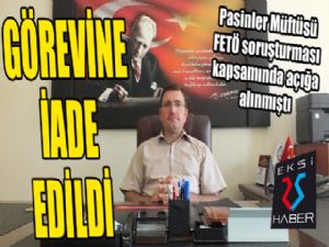 FETÖ'den açığa alınan ilçe müftüsü görevine iade edildi