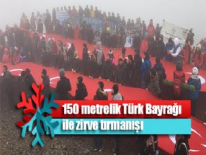 150 metrelik Türk Bayrağı ile zirve tırmanışı