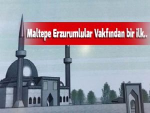  Maltepe Erzurumlular Vakfından bir ilk..