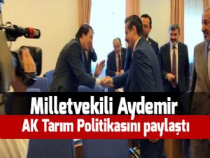 Aydemir AK Tarım Politikasını paylaştı