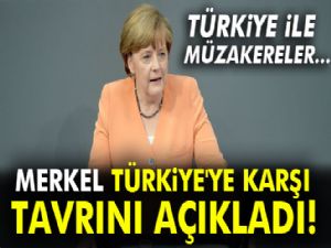 Merkel Türkiye'ye karşı tavrını açıkladı