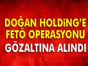 Doğan Holding Ankara temsilcisi Muratoğlu FETÖ'den gözaltında