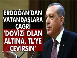 Cumhurbaşkanı Erdoğan'dan vatandaşa çağrı