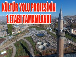 Kültür Yolu Projesi'nin birinci etabı tamamlandı