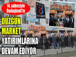 Düzgün Market 14. şubesiyle Dadaşkent'te...