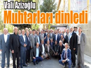 Vali Azizoğlu muhtarları dinledi 