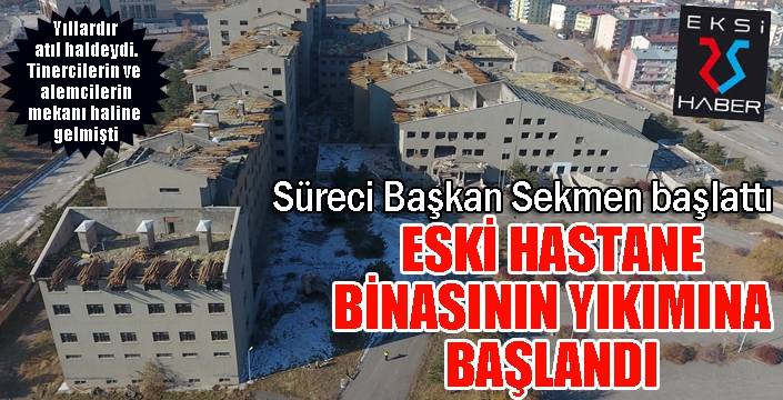 Atıl binanın yıkım sürecini Başkan Sekmen başlattı