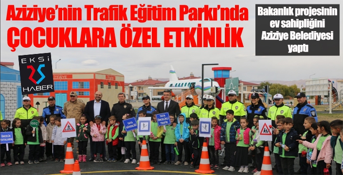 Aziziye’nin Trafik Eğitim Parkı’nda çocuklara özel etkinlik 