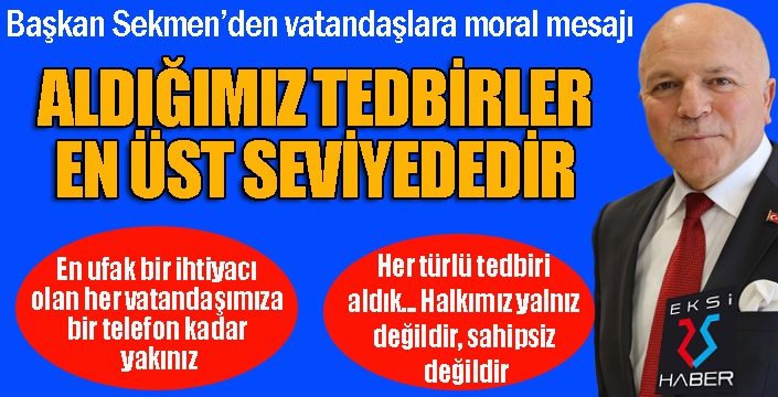 Başkan sekmen: Halkımız yalnız değildir, sahipsiz değildir