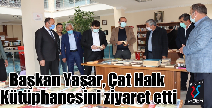 Başkan Yaşar, Çat Halk Kütüphanesini ziyaret etti